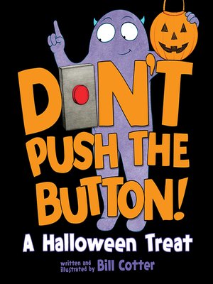 cover image of Don't Push the Button! Halloween